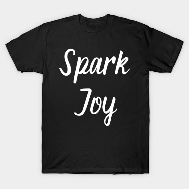 Spark Joy T-Shirt by GrayDaiser